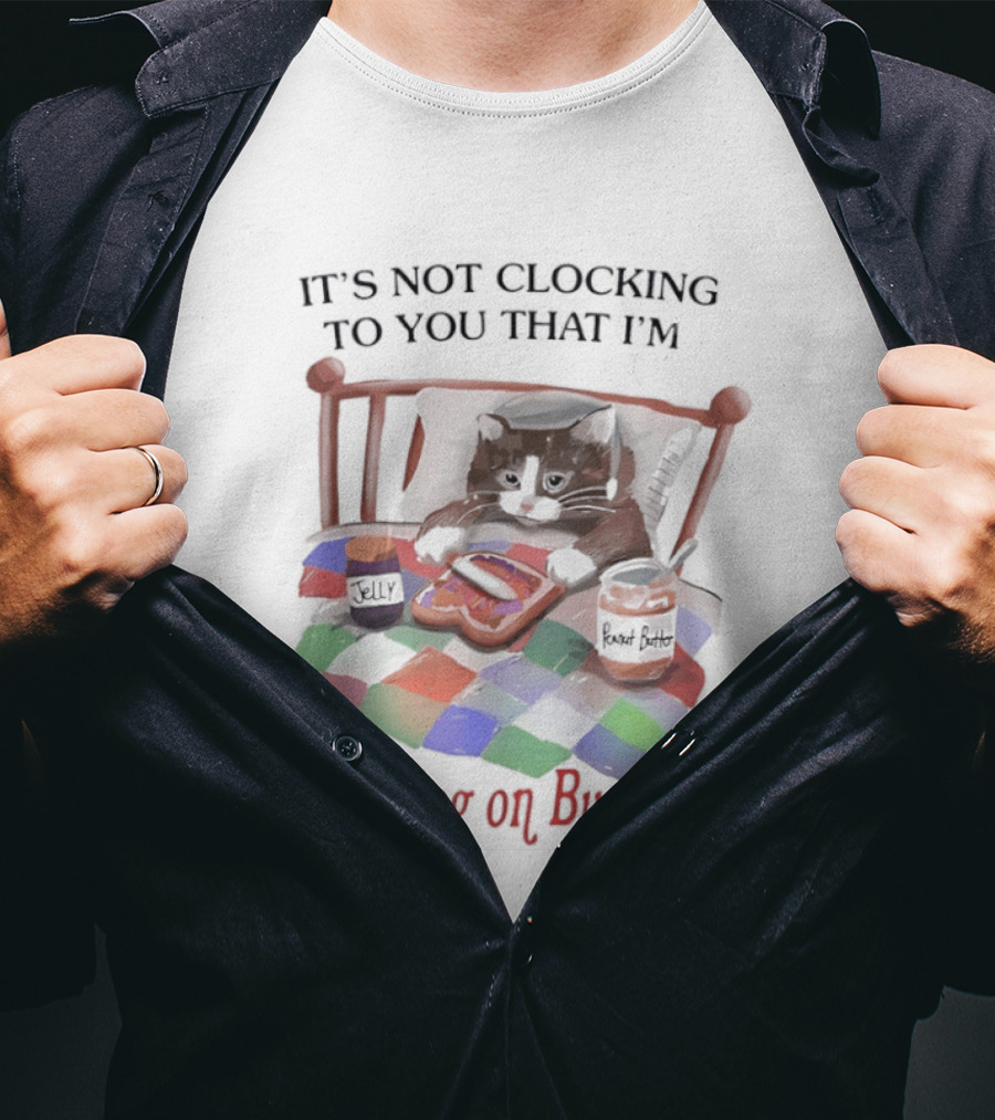 It's Not Ing To You That I'm Standing On Business Cat Bed T-Shirt