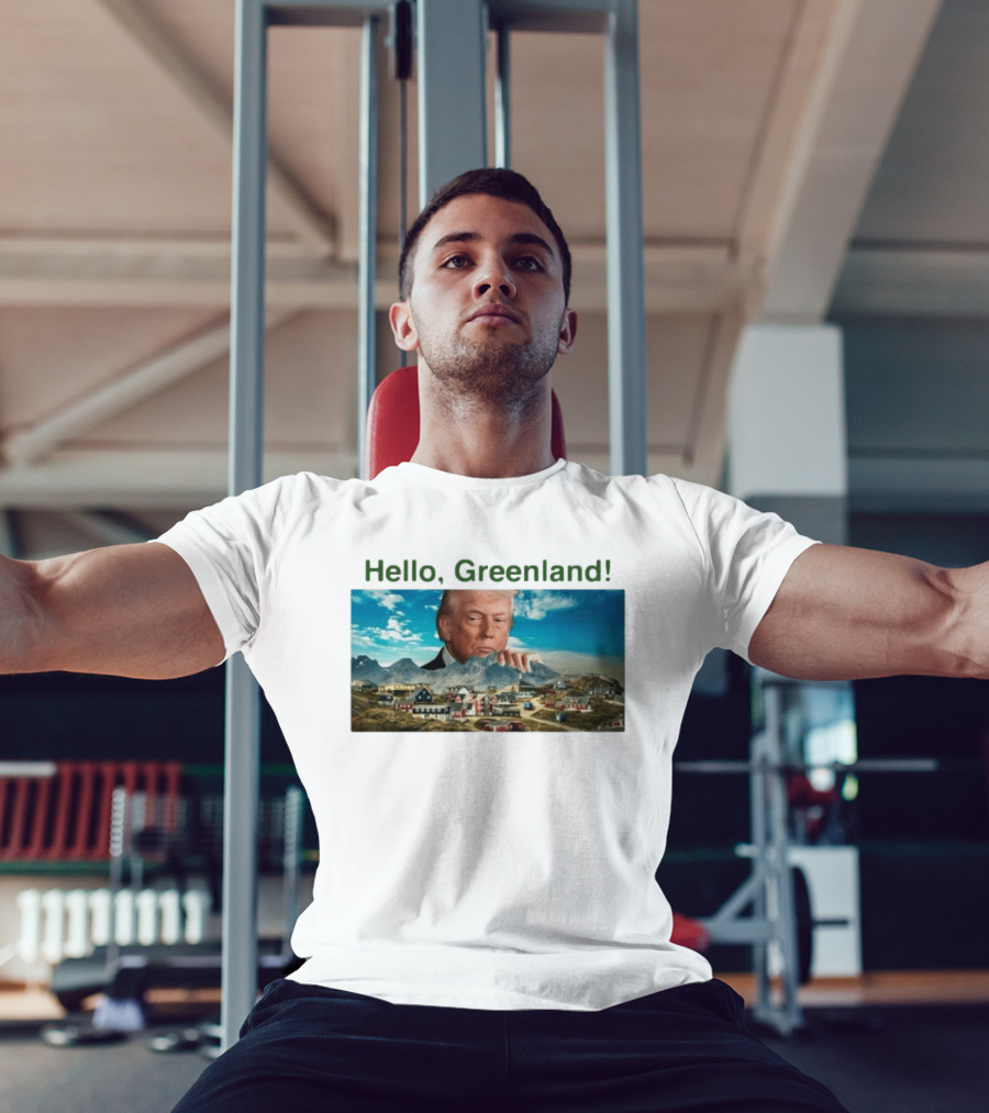 Hello Greenland President USA T-Shirt