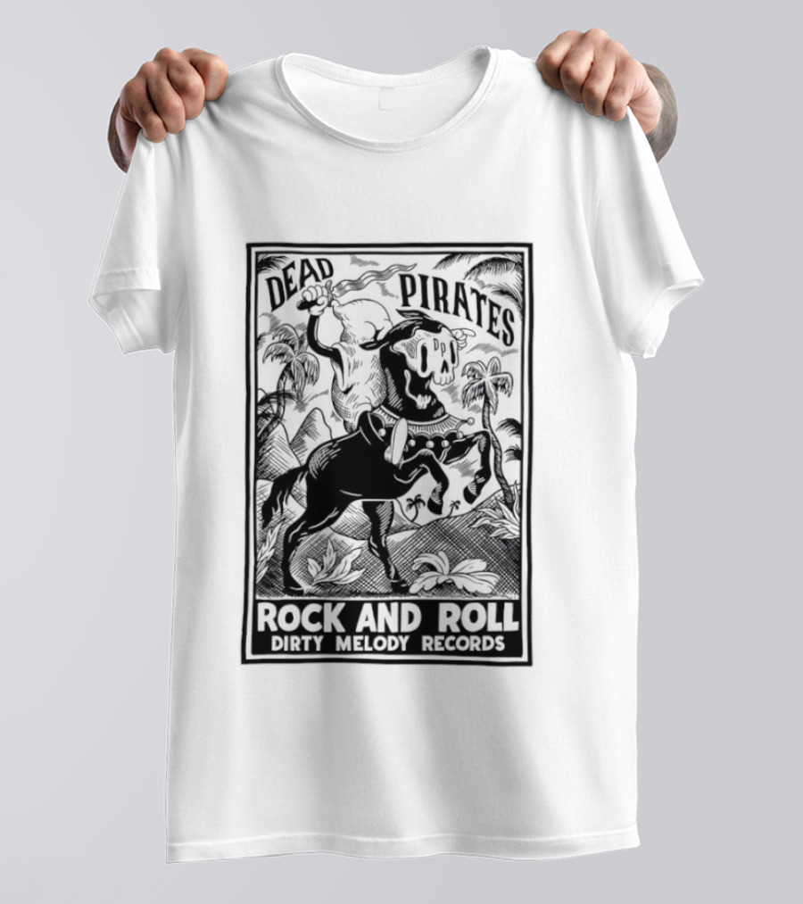 Dead Pirates Rock And Roll Dirty Melody Records Skull Skeleton Music T-Shirt