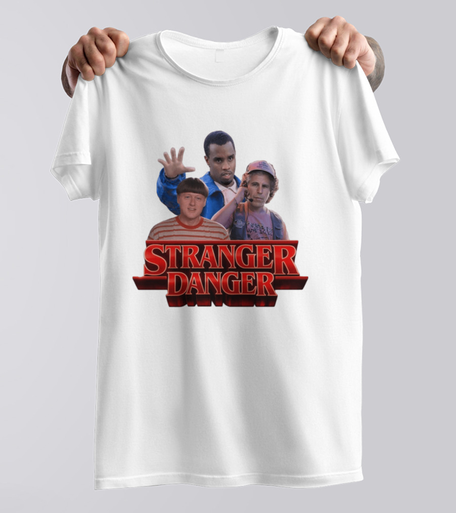 Stranger Danger Stranger Things Jeffrey Epstein Diddy T-Shirt