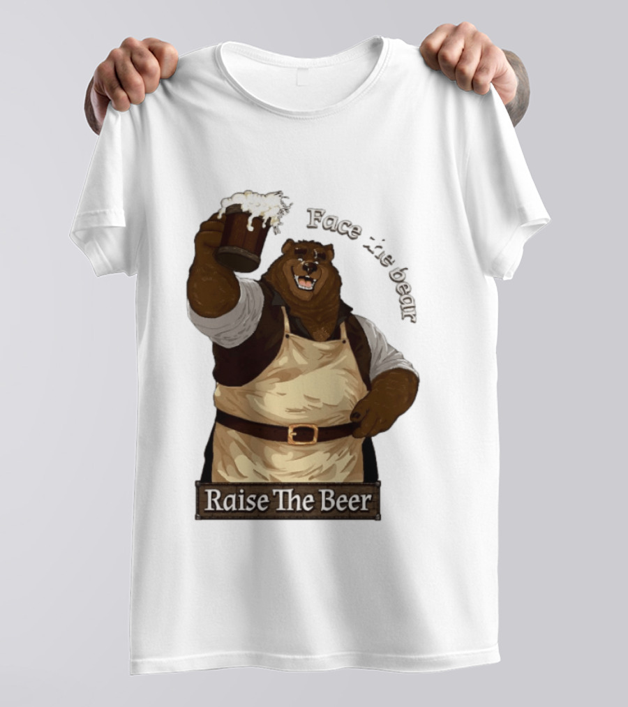 Face The Bear Raise The Beer Toast With A Cheerful Bear T-Shirt