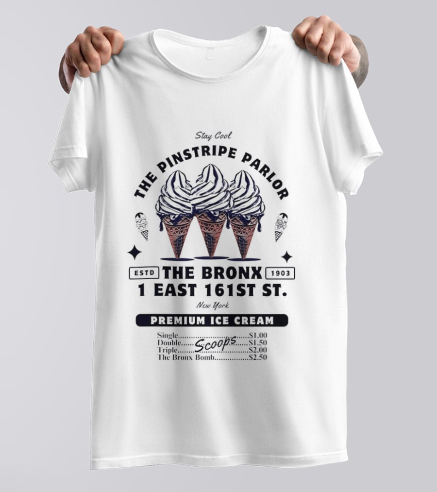 The Pinstripe Parlor The Bronx 1 East 161 St New York Yankees Estd 1903 Premium Ice Cream T-Shirt