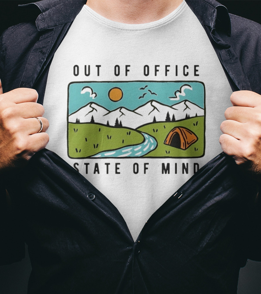 Out Of Office State Of Mind Mountains Camping Adventure T-Shirt