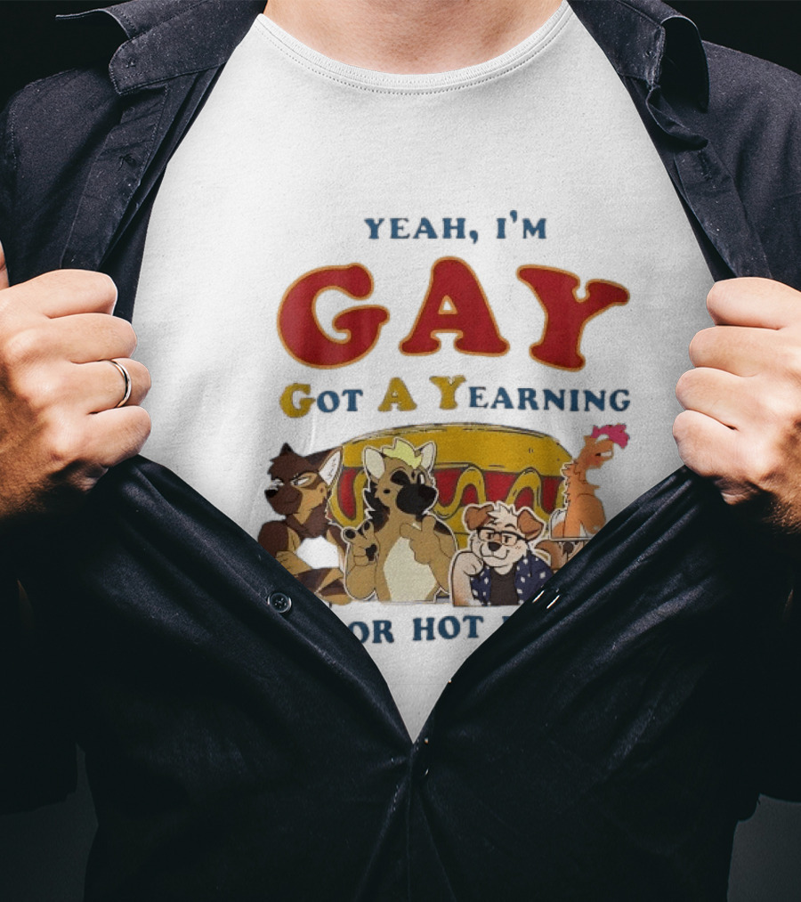 Yeah I'm GAY Got A Yearning For Hot Dogs Furry Characters T-Shirt