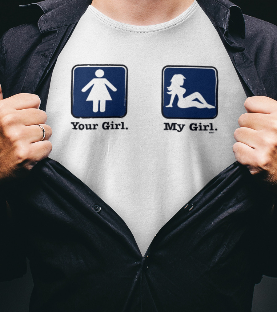 Your Girl Vs My Girl Funny Comparison T-Shirt