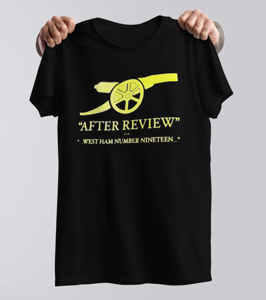 Arsenal Football Club Cannon After Review West Ham Number Nineteen T-Shirt
