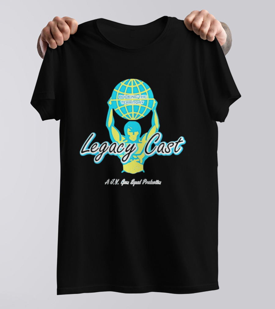 Booking The Territory Legacy Cast World Lifter A J V Goon Squad Production T-Shirt