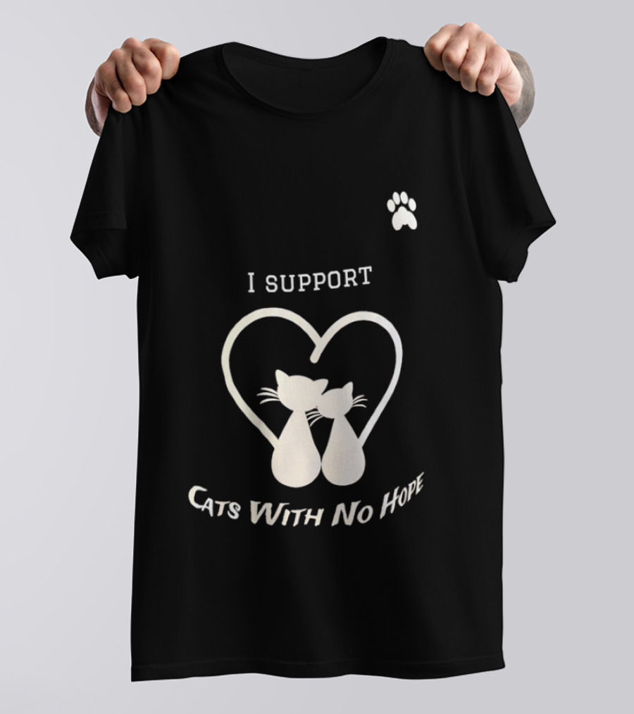 I Support Cats With No Home Heart Paw Feline Welfare Rescue Mission T-Shirt