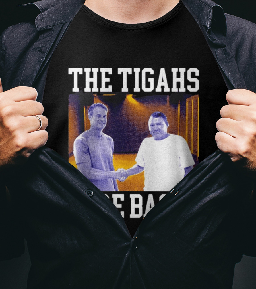 Lane Kiffin Ed Orgeron The Tigahs Are Back LSU Duo Handshake T-Shirt
