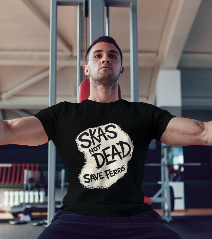 Skas Not Dead Save Ferris Distressed T-Shirt