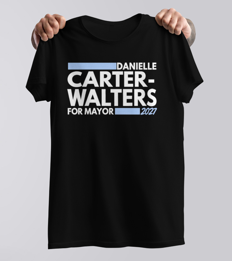 Danielle Carter Walters For Mayor 2027 T-Shirt
