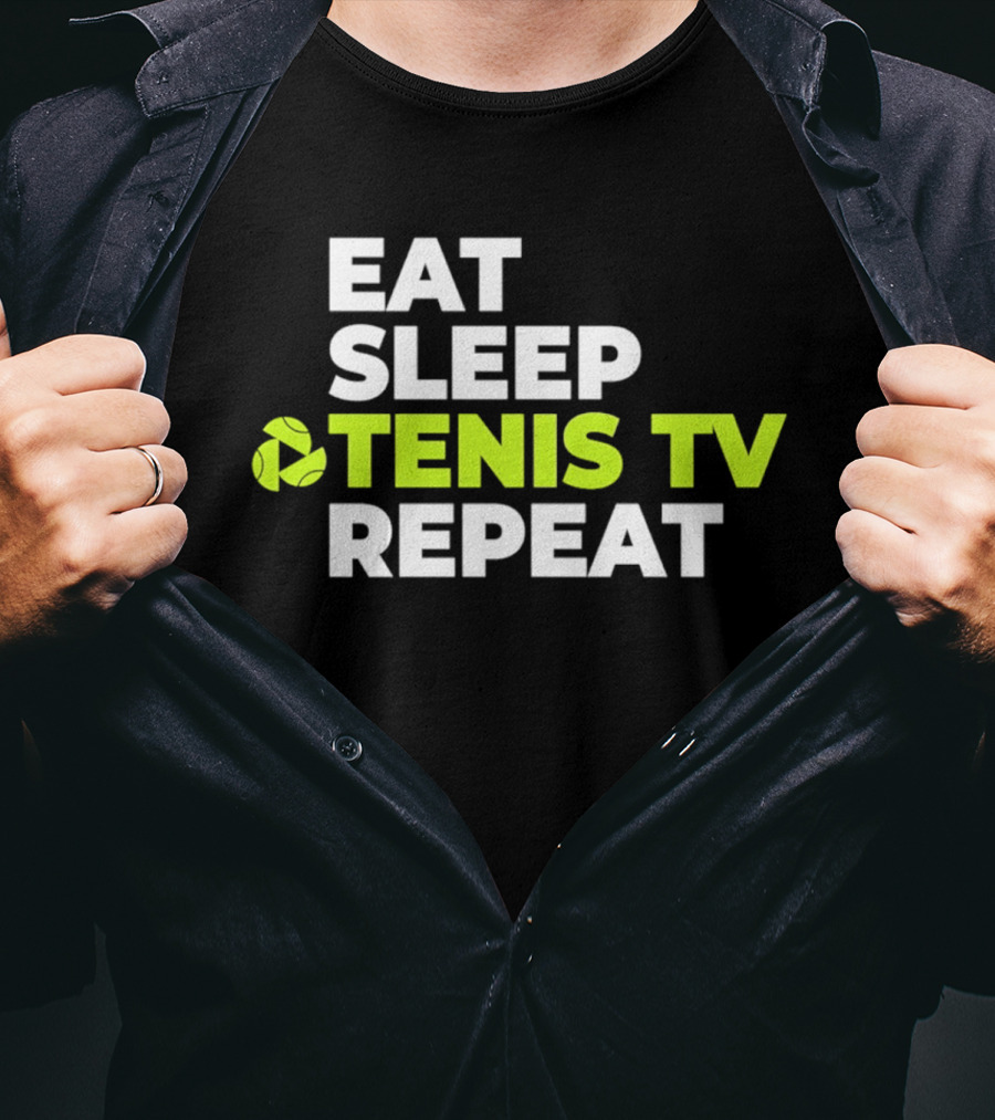 Eat Sleep Tennis TV Repeat T-Shirt
