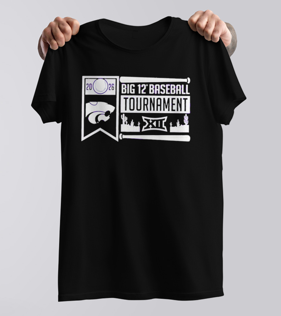 K State Wildcats 2026 Big 12 Baseball Tournament May 22 26 Surprise AZ T-Shirt