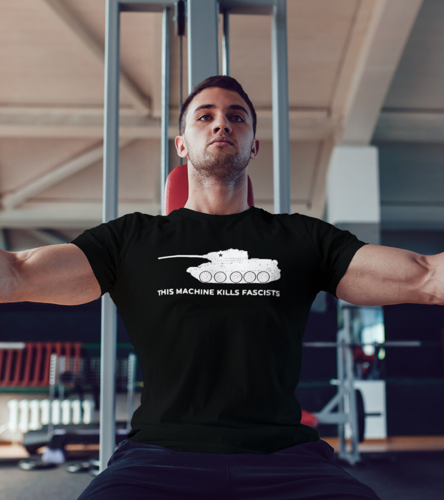 T 34 Tank This Machine Kills Fascists T-Shirt