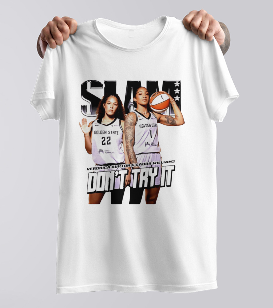 SLAM Golden State Veronica Burton Gabby Williams Don't Try It T-Shirt
