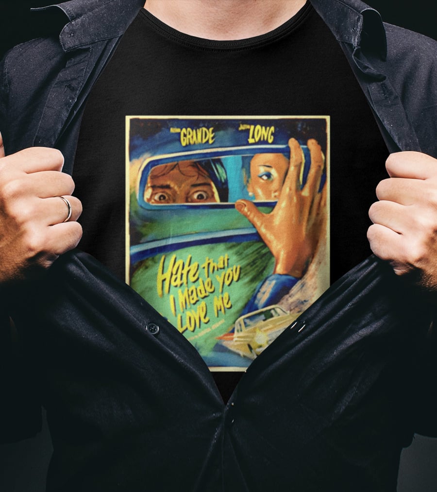Hate That I Made You Love Me Ariana Grande Retro Film T-Shirt