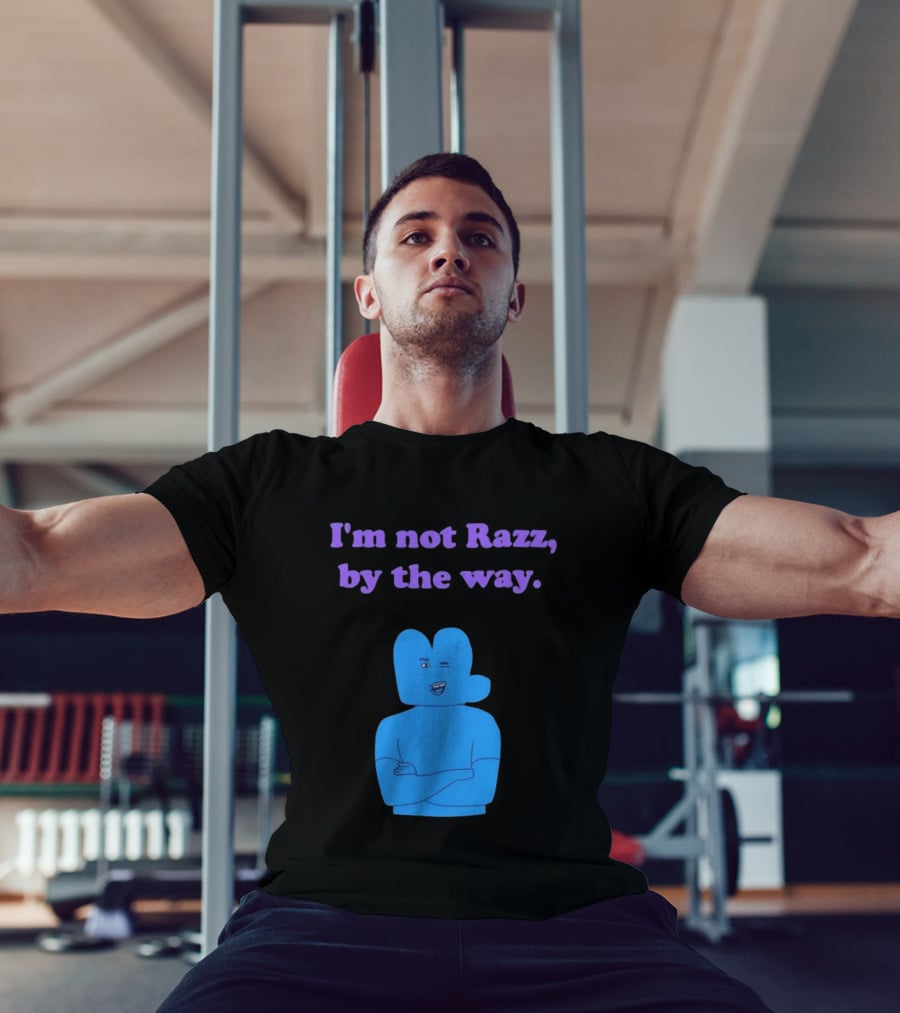 I'm Not Razz By The Way Blue Character Winking T-Shirt