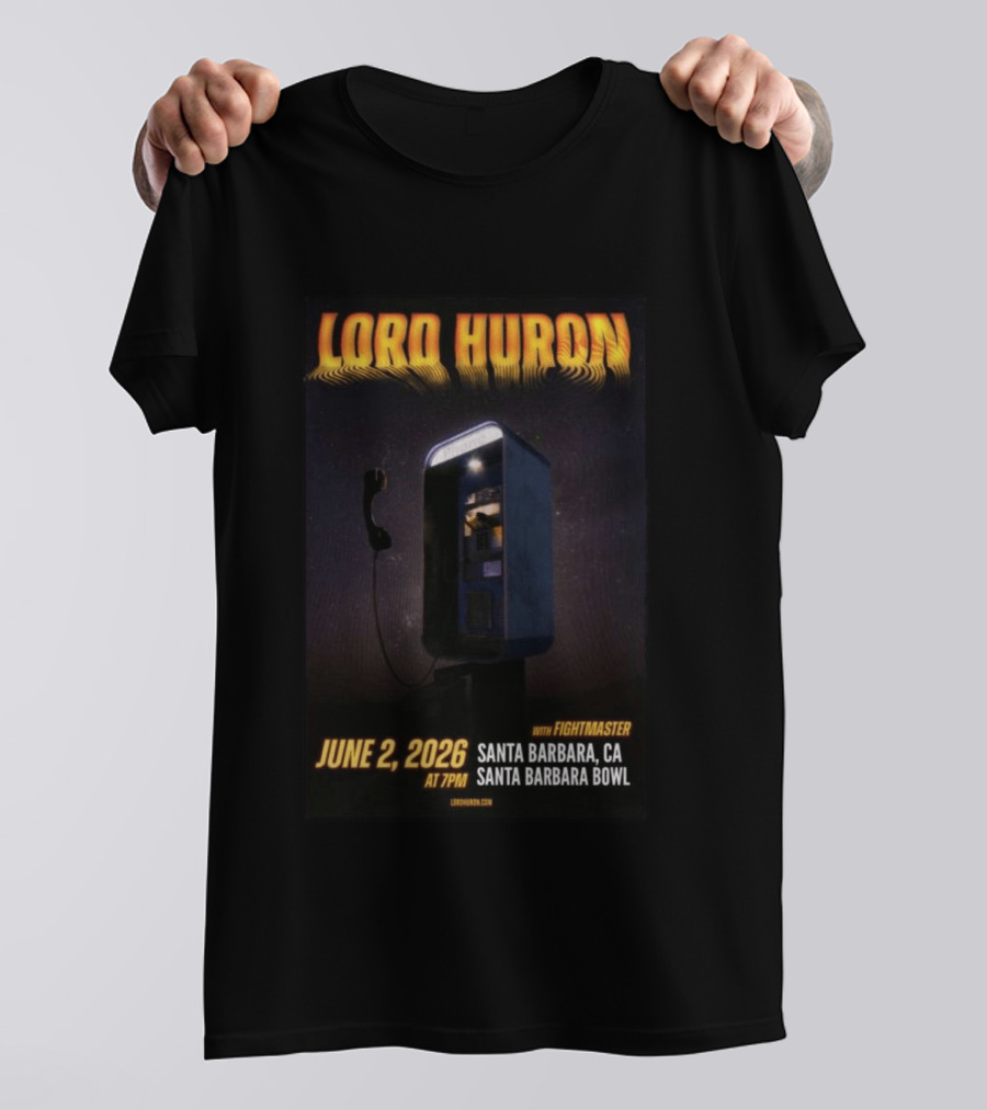 Lord Huron With Fightmaster Santa Barbara Bowl June 2 2026 T-Shirt