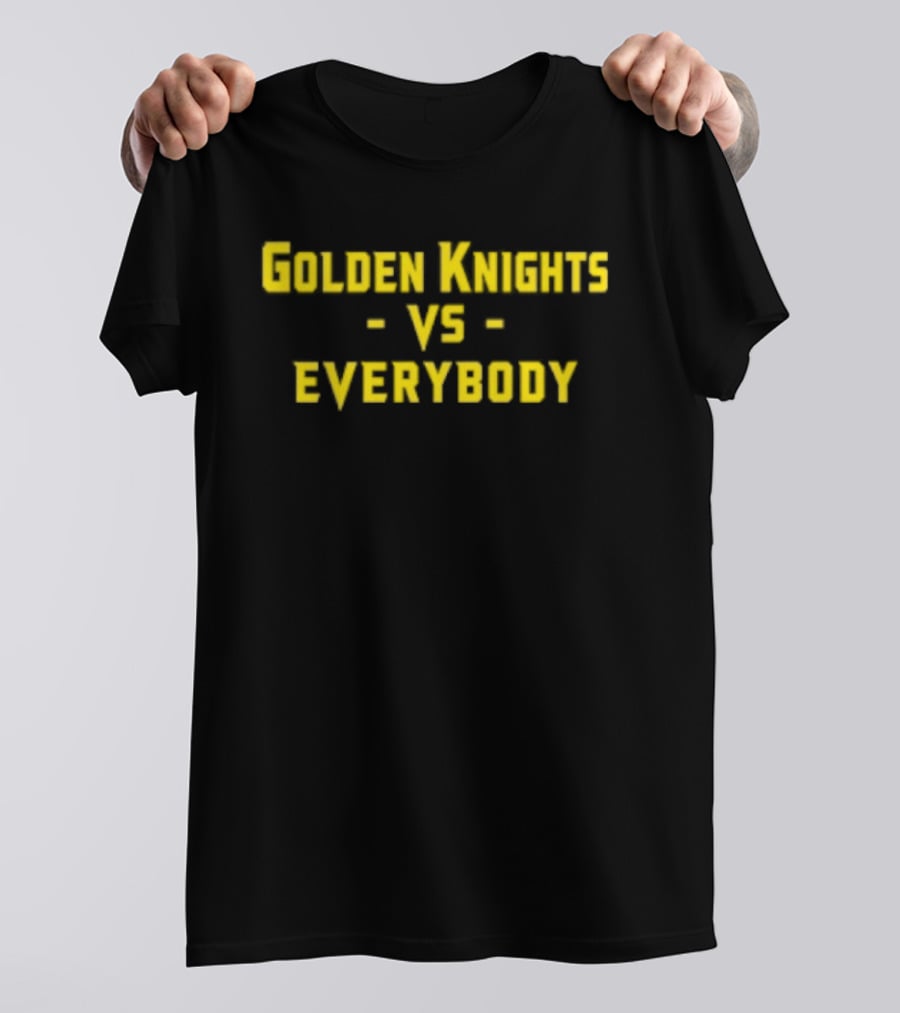 Golden Knights Vs Everybody Fan Apparel Sports Rivalry T-Shirt