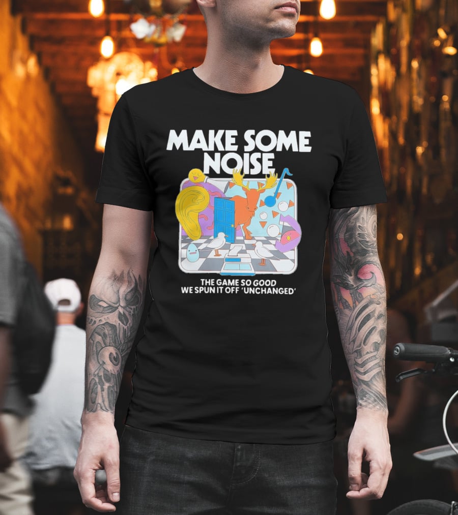 Make Some Noise The Game So Good We Spun It Off Unchanged Colorful Surrealism With Moose And Birds T-Shirt
