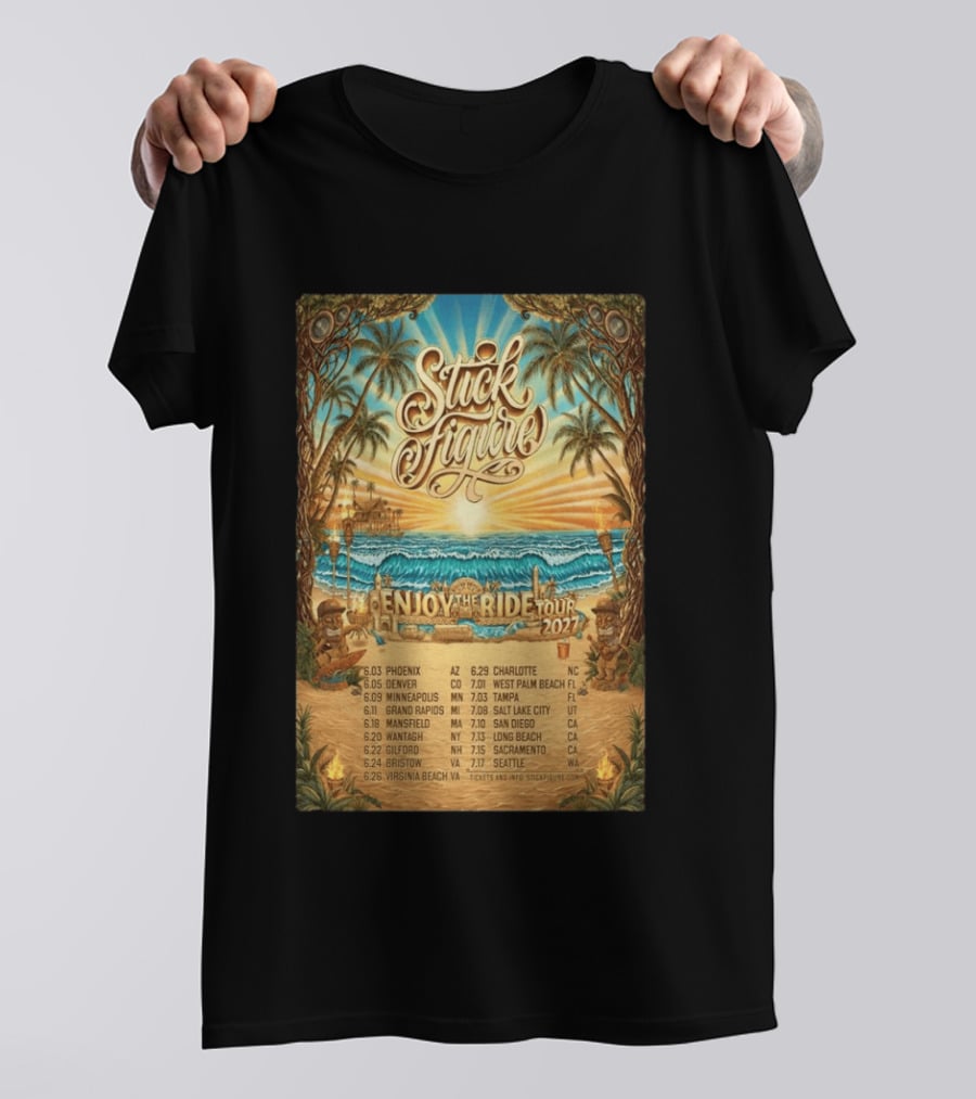 Stick Figure Enjoy The Ride Tour 2027 Phoenix To Seattle Dates And Locations T-Shirt