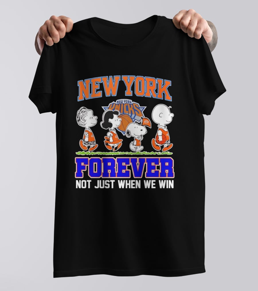 New York Knicks Forever Not Just When We Win Peanuts Characters Snoopy Walking T-Shirt