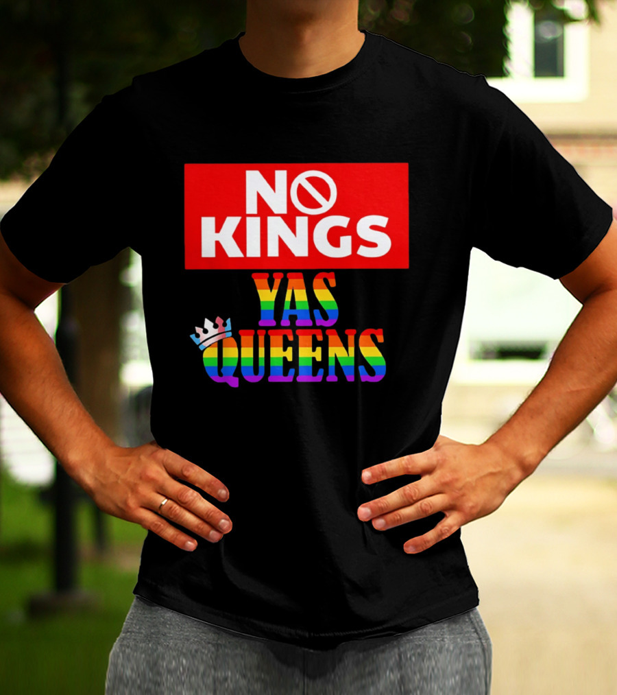 No Kings Yas Queens Rainbow Lettering With Crown T-Shirt