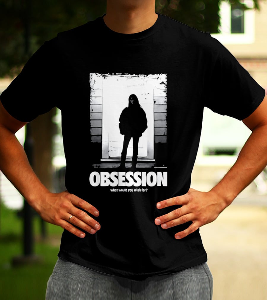 Obsession What Would You Do With Her Movie 2026 T-Shirt