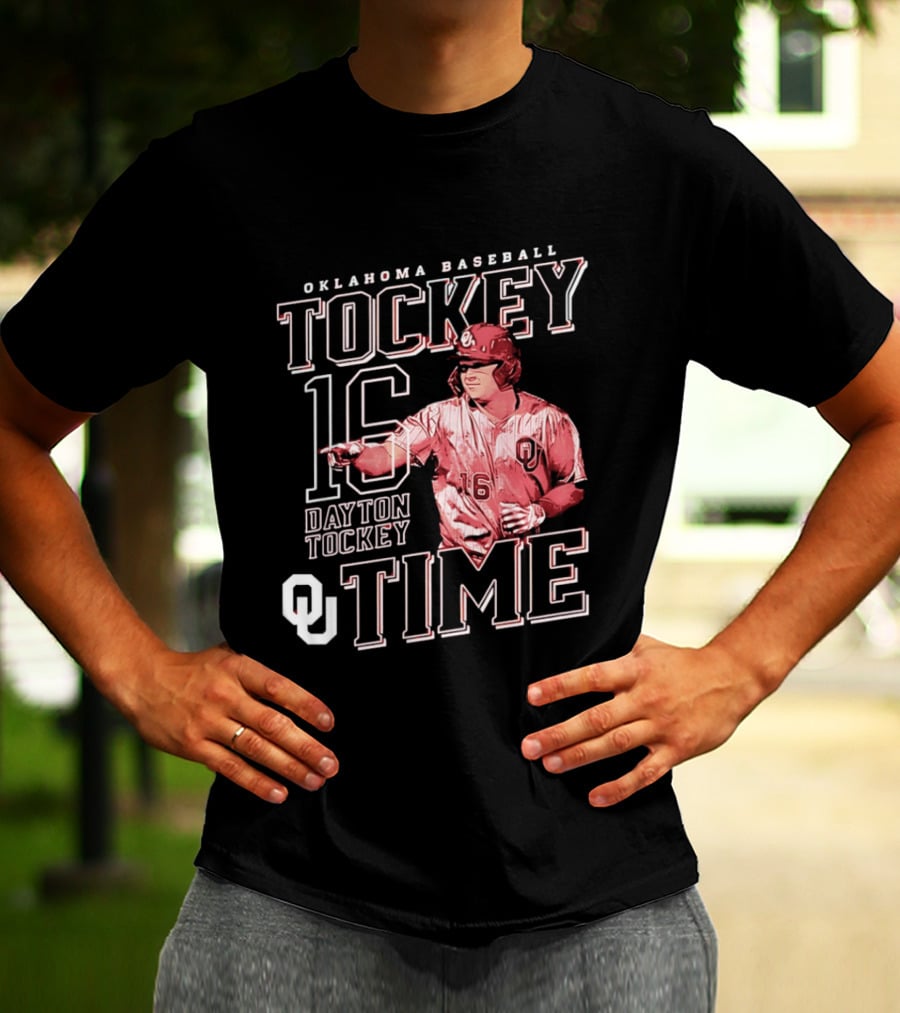 Oklahoma Baseball Tockey Time Number 16 Dayton Tockey T-Shirt
