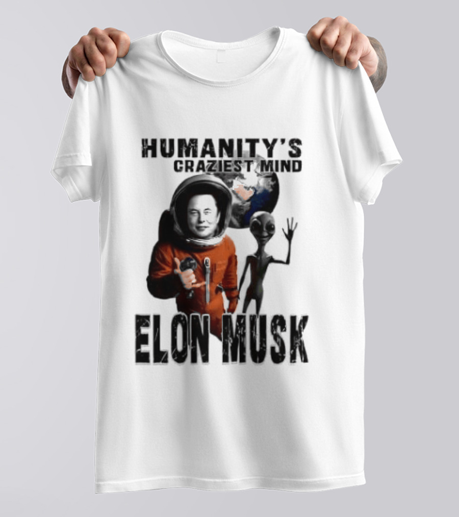 Elon Musk Humanity's Craziest Mind Earth Alien Spacesuit Astronaut T-Shirt