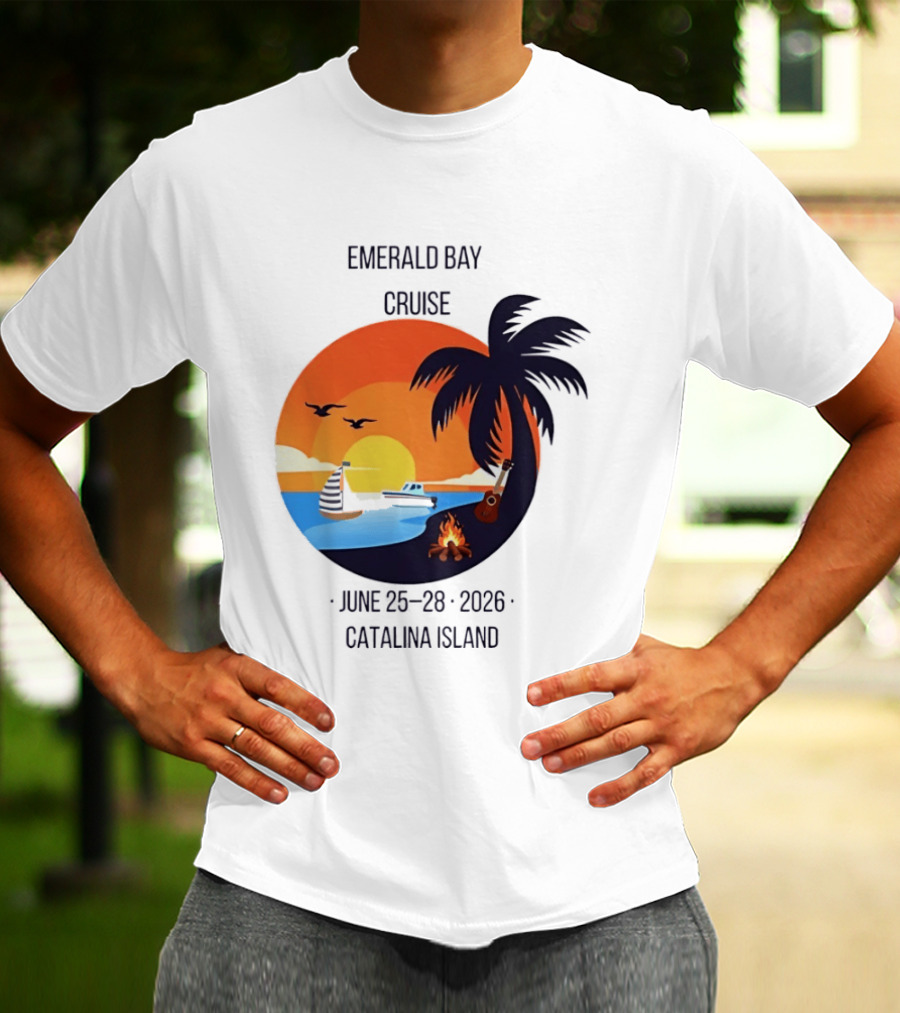 Emerald Bay Cruise June 25 28 2026 Catalina Island Sunset Palm Tree Boat Bonfire T-Shirt