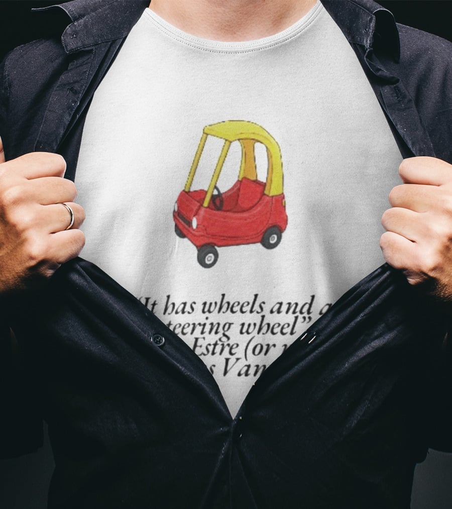 It Has Wheels And A Steering Wheel Kevin Estre Laurens Vanthoor T-Shirt