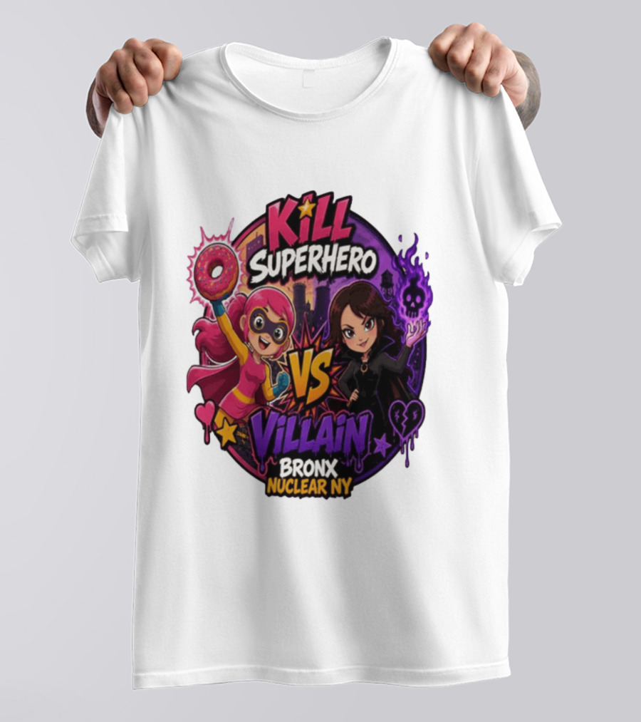 Kill Superhero VS Villain Bronx Nuclear NY T-Shirt