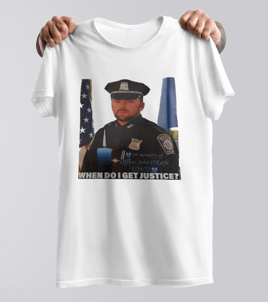 In Memory Of Officer John O'Keefe Boston Police When Do I Get Justice 1/29/22 T-Shirt