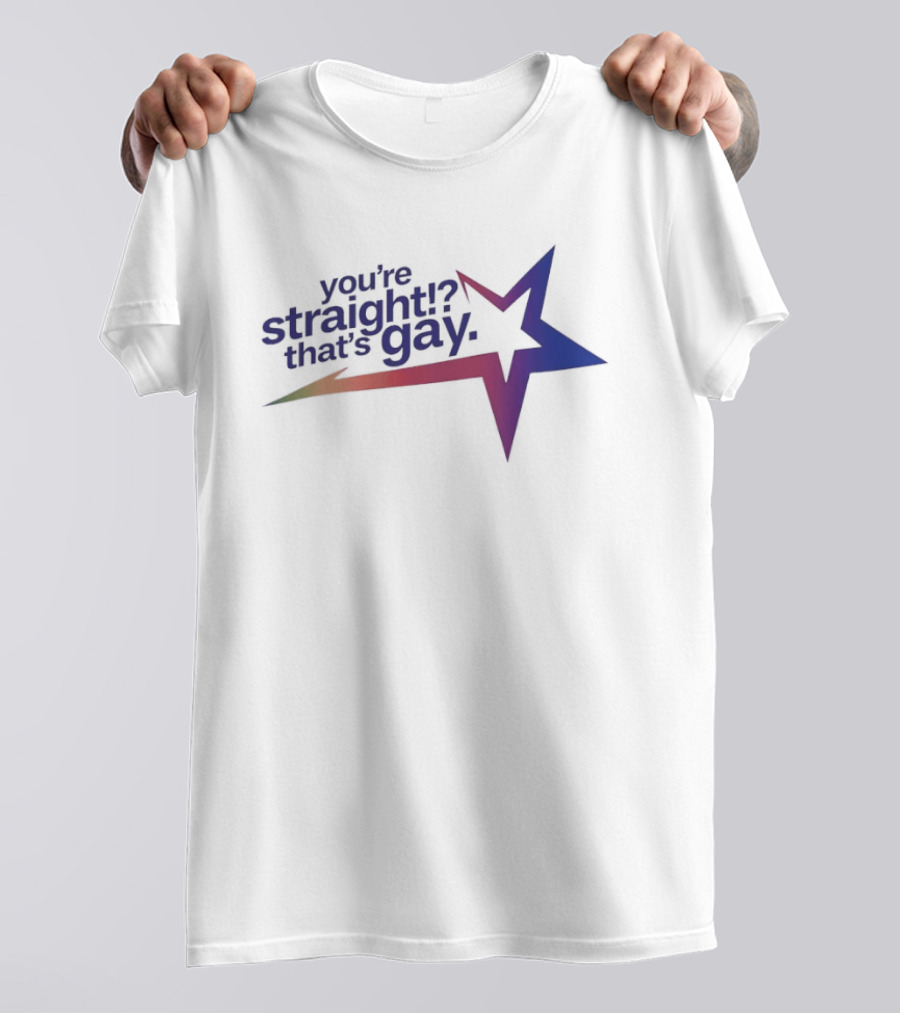 You're Straight That's Gay Star Humor Meme Novelty Rainbow T-Shirt