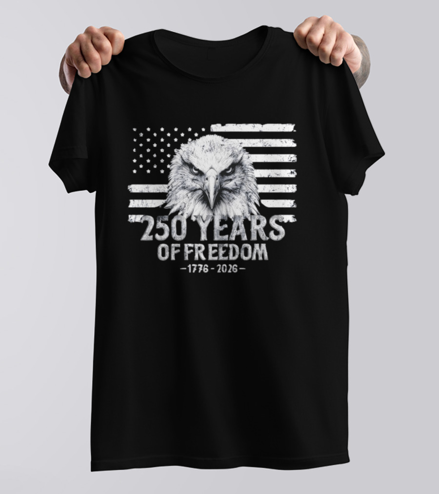 250 Years Of Freedom 1776 2026 Bald Eagle Distressed American Flag Stars And Stripes T-Shirt