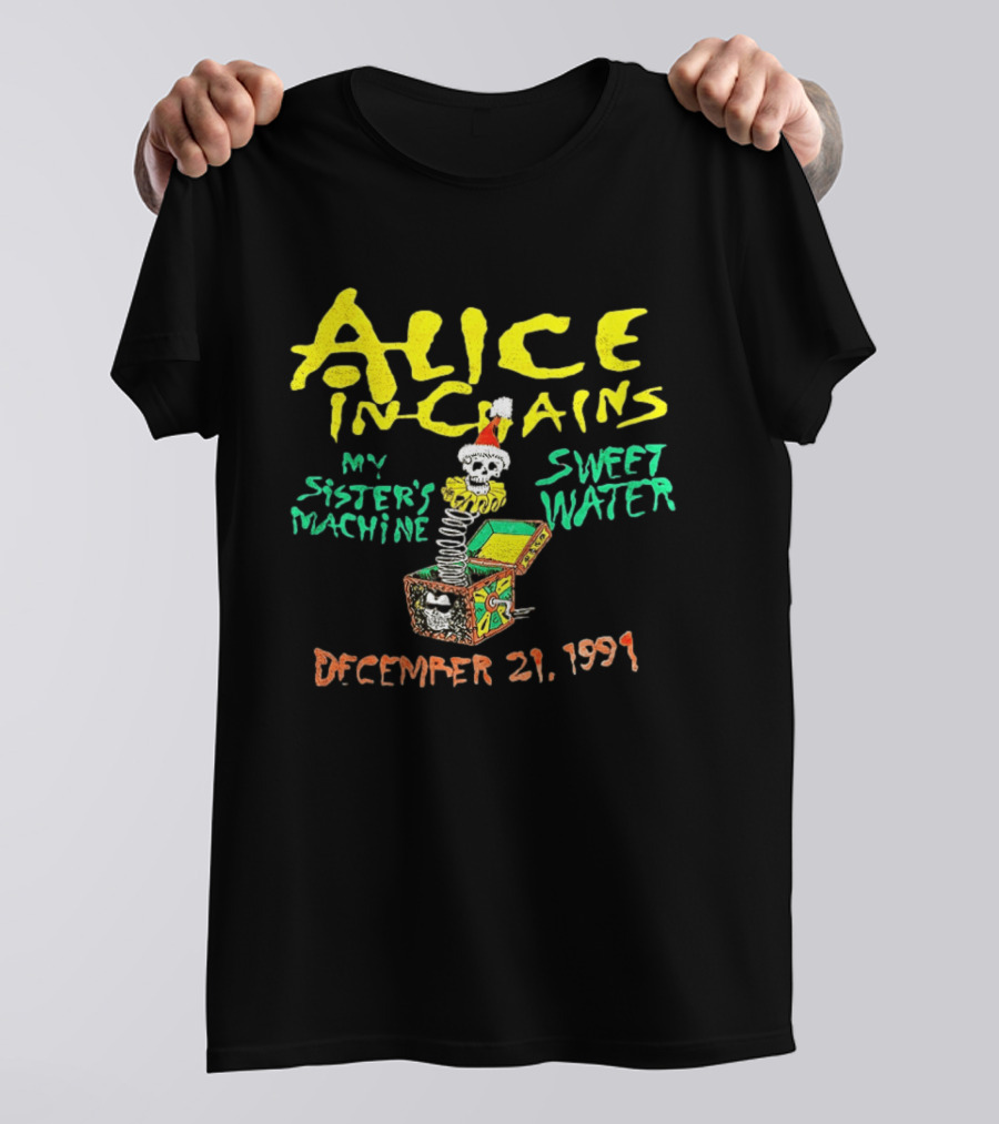Alice In Chains My Sister's Machine Sweetwater December 21 1991 T-Shirt