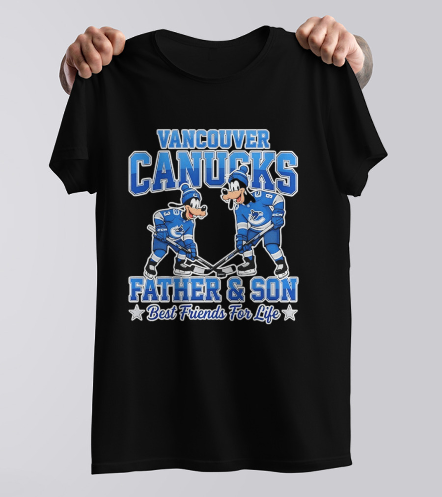 Vancouver Canucks Goofy Father And Son Best Friends For Life T-Shirt