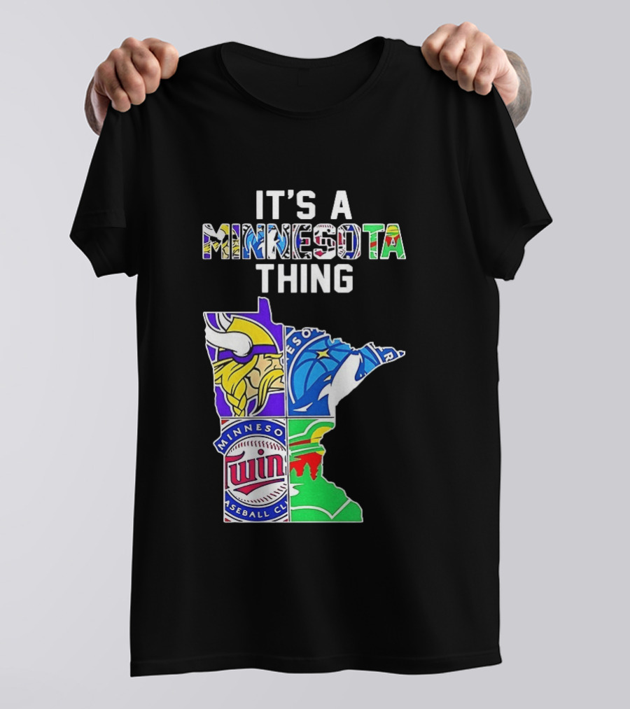 Minnesota Vikings Timberwolves Twins Wild It's A Thing State Map T-Shirt