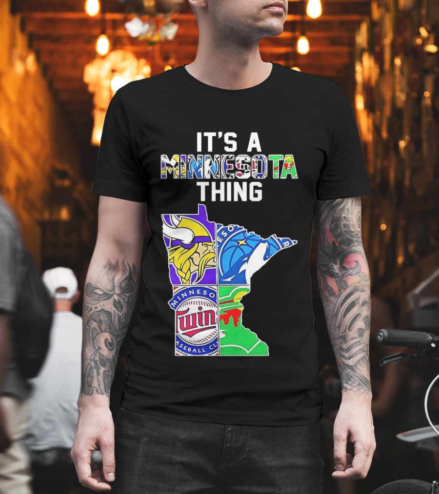 Minnesota Vikings Timberwolves Twins Wild It's A Thing State Map T-Shirt