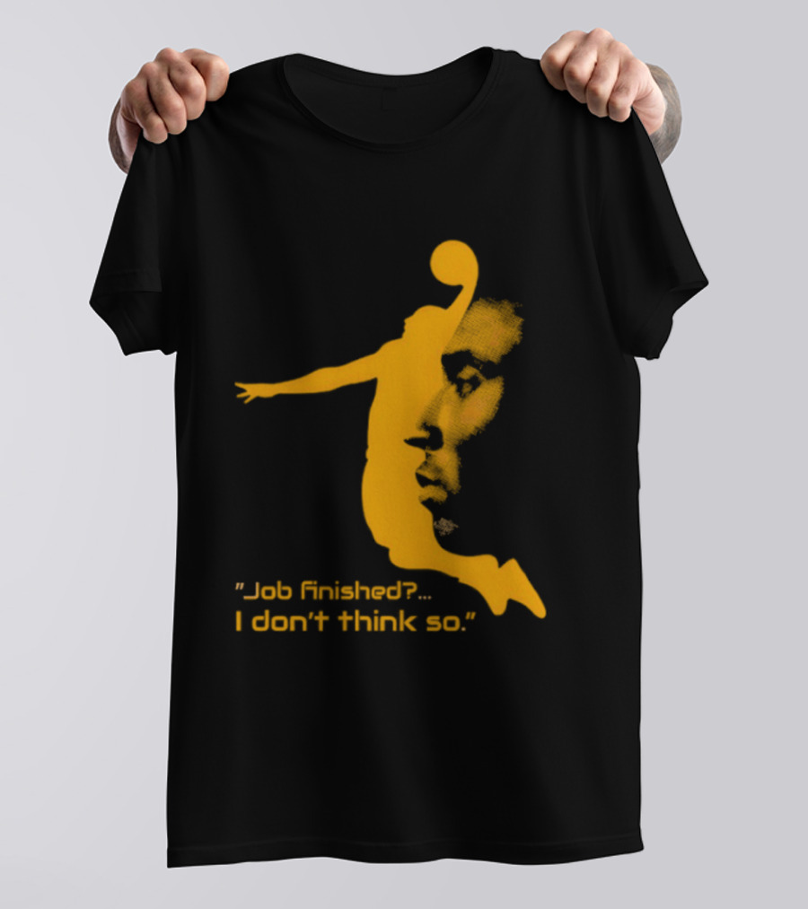 Kobe Bryant Black Mamba Job Finished I Don't Think So Basketball Dunk T-Shirt
