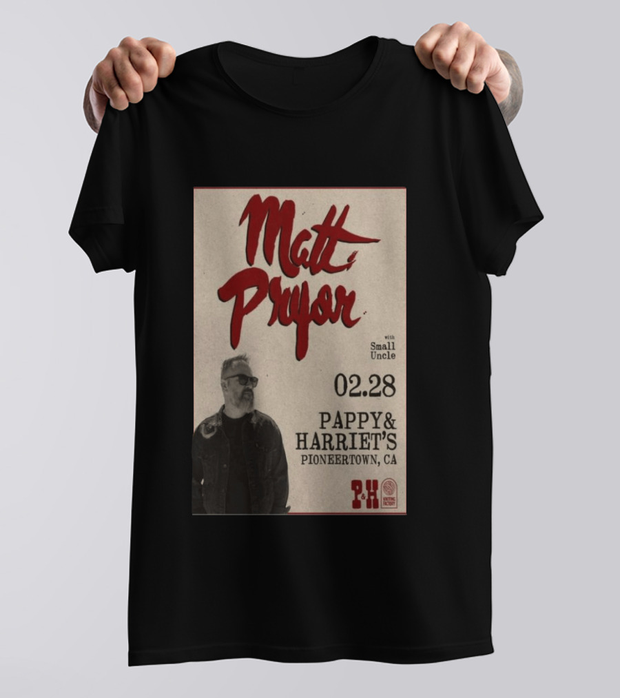 Matt Pryor With Small Uncle 02.28 Pappy & Harriet's Pioneertown CA T-Shirt