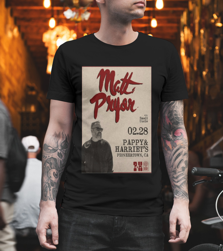 Matt Pryor With Small Uncle 02.28 Pappy & Harriet's Pioneertown CA T-Shirt