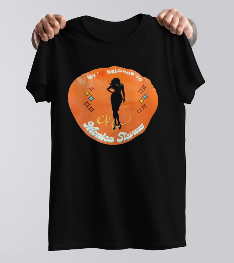 My Heart Belongs To Monica Stevens Silhouette And Signature T-Shirt