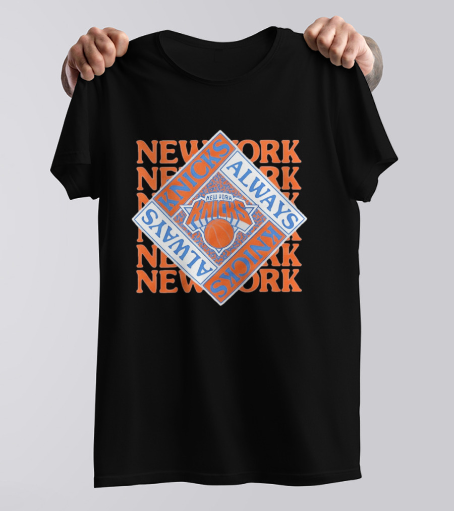 New York Knicks Always Knicks Basketball Team Spirit T-Shirt