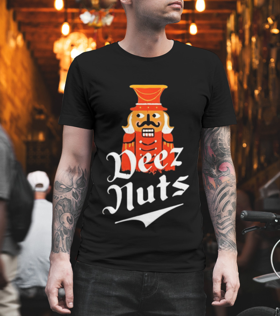 Nutcracker Deez Nuts Christmas Humor Wordplay Novelty T-Shirt