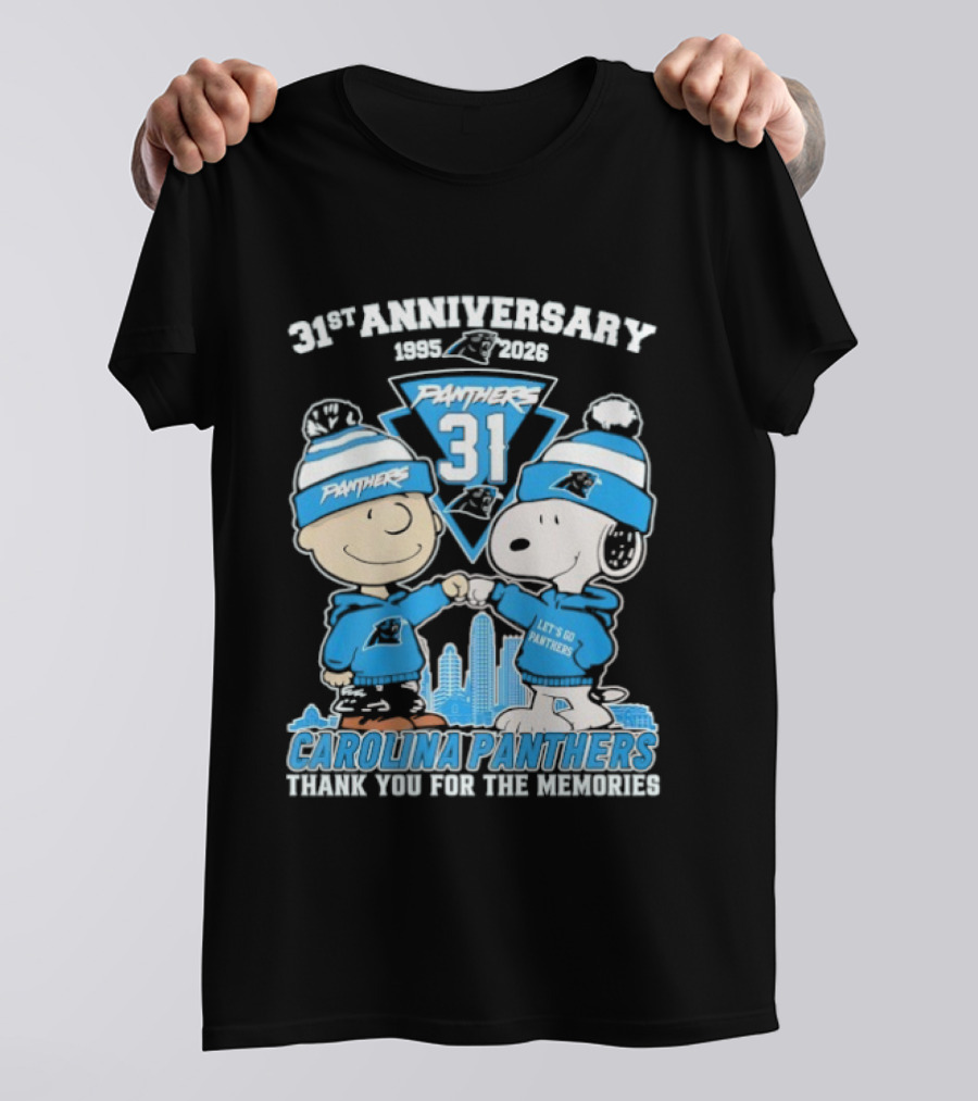 31st Anniversary Carolina Panthers Snoopy Charlie Brown 1995 2026 Let's Go Panthers Thank You For The Memories T-Shirt