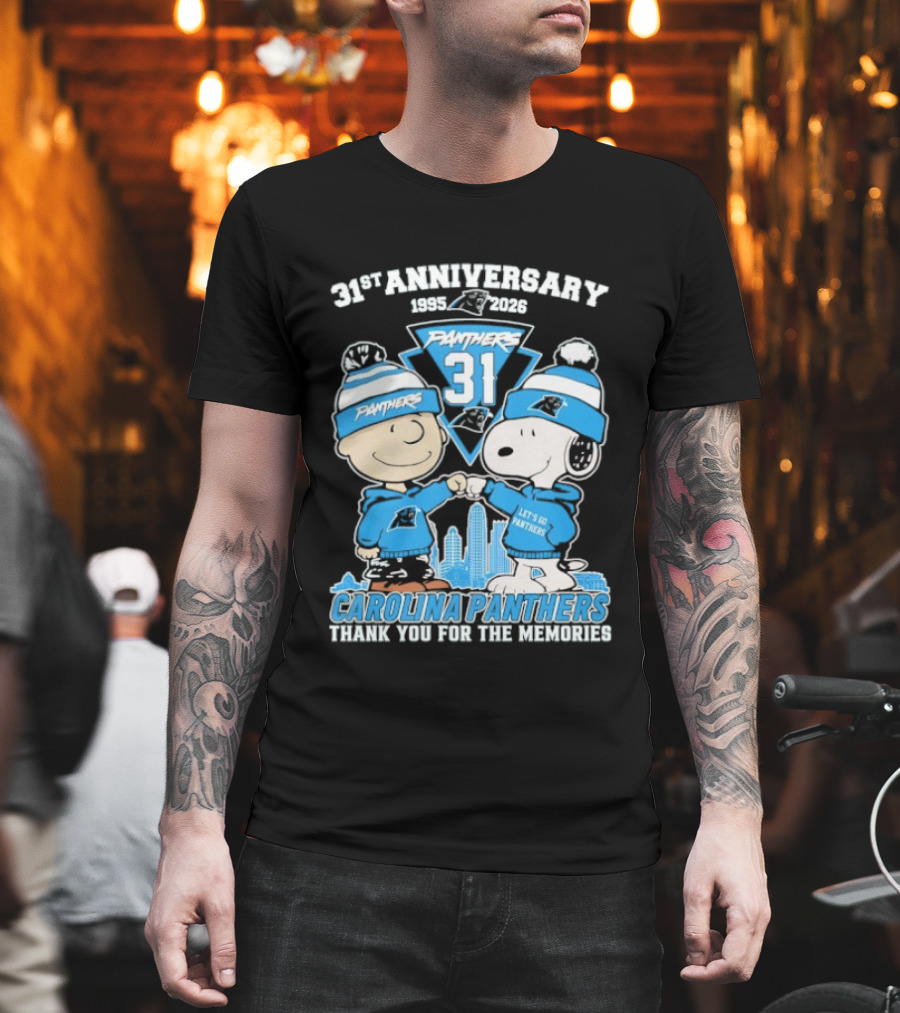 31st Anniversary Carolina Panthers Snoopy Charlie Brown 1995 2026 Let's Go Panthers Thank You For The Memories T-Shirt
