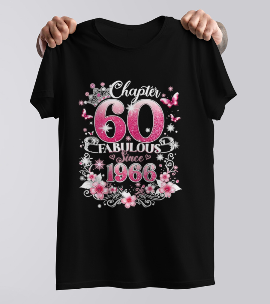 Chapter 60 Fabulous Since 1966 Pink Floral 60th Birthday Celebration T-Shirt