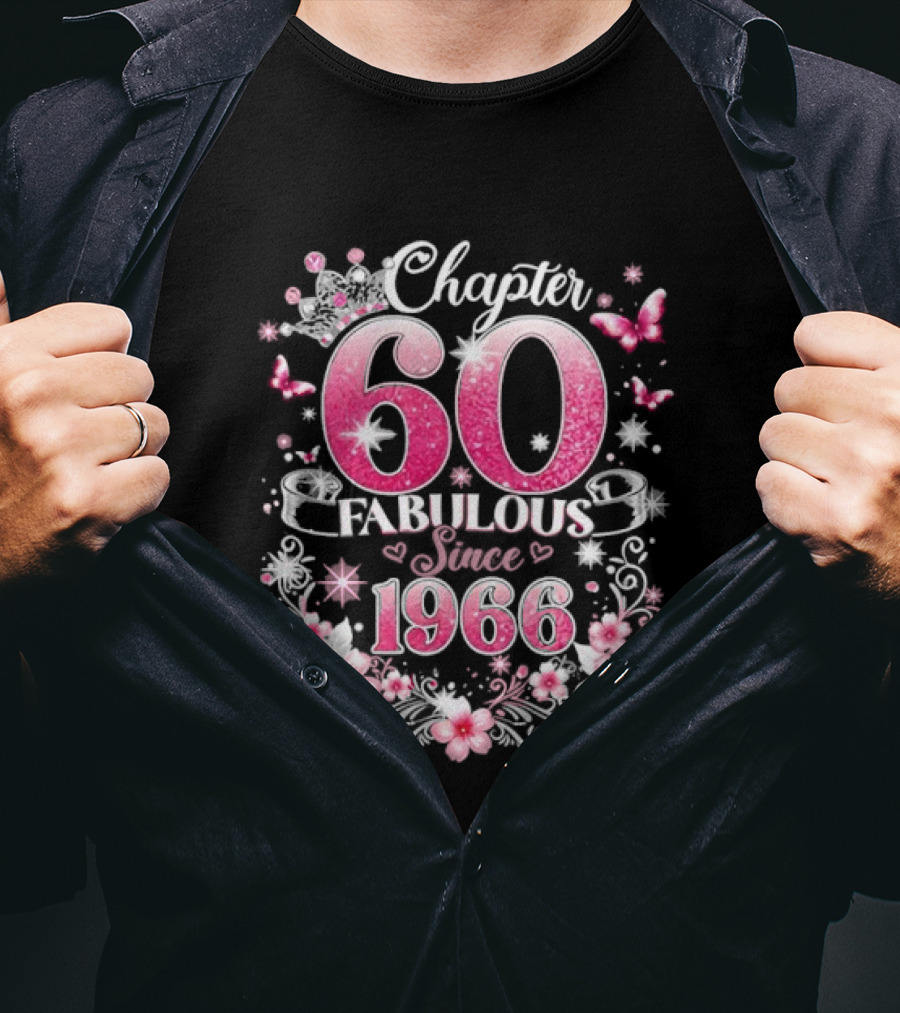 Chapter 60 Fabulous Since 1966 Pink Floral 60th Birthday Celebration T-Shirt